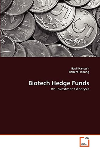 Biotech Hedge Funds: An Investment Analysis
